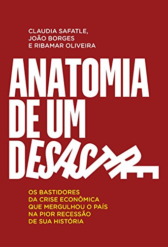 Anatomia de Um Desastre (Em Portuguese do Brasil)