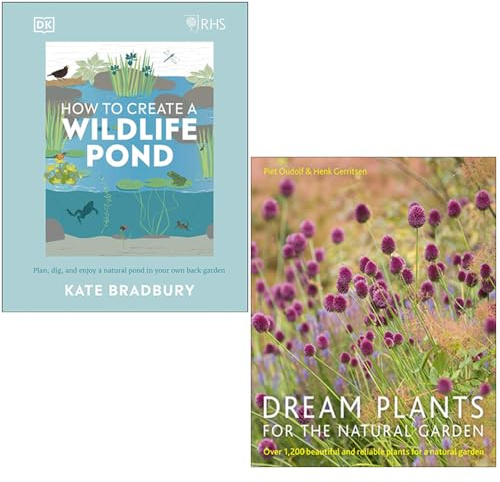 RHS How To Create A Wildlife Pond By Kate Bradbury & Dream Plants For The Natural Garden By Piet Oudolf, Henk Gerritsen 2 Books Collection Set