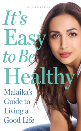 It's Easy to Be Healthy: Malaika's Guide to Living a Good Life