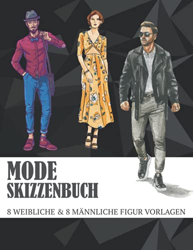 Mode Skizzenbuch 8 Weibliche & 8 Männliche Figur Vorlagen: 250 Männliche & 250 Weibliche Figuren Vorlagen für einfaches Skizzieren Ihrer Modedesigns ... Vorderseite, Nahaufnahme, Seite & Rückseite