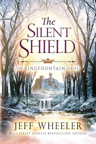 The Silent Shield (Kingfountain, Band 5)