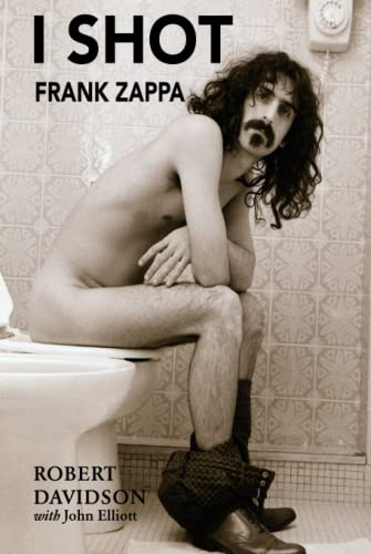 I Shot Frank Zappa: My Life In Photography