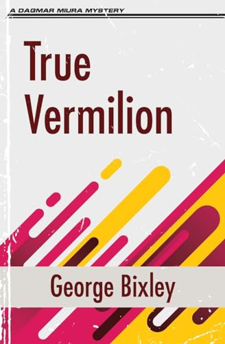 True Vermilion (The Slater Ibanez Books, Band 2)
