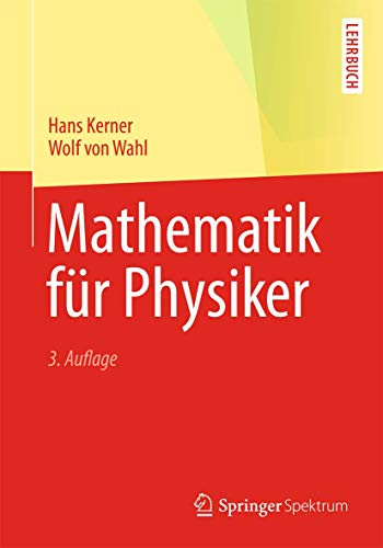 Mathematik für Physiker (Springer-Lehrbuch)