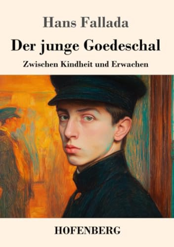 Der junge Goedeschal: Zwischen Kindheit und Erwachen