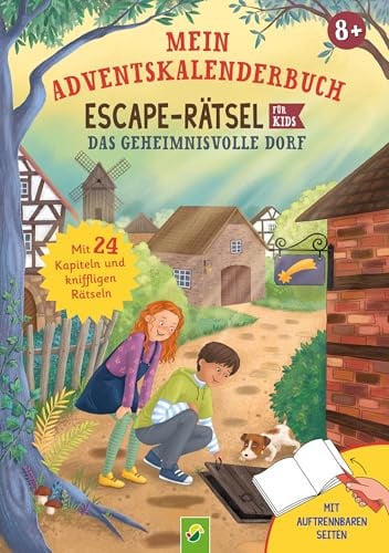 Mein Adventkalenderbuch Escape-Rätsel für Kids: Das geheimnisvolle Dorf I Adventskalender für Kinder ab 8 Jahren