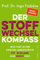 Der Stoffwechsel-Kompass: Was uns in der zweiten Lebenshälfte fit, schlank und wach hält | Das ist wichtig für Gewicht, Verjüngung und Vitalität: Der Bestseller-Ratgeber