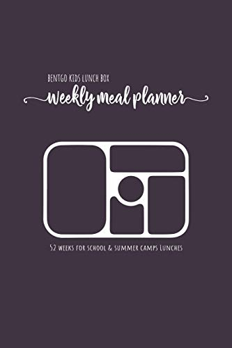 BENTGO KIDS LUNCH BOX - Weekly meal planner for school and summer camp lunches: This lunch journal is the perfect tool to create yummy snacks and ... meal planner for BENTO BOX COLLECTION)