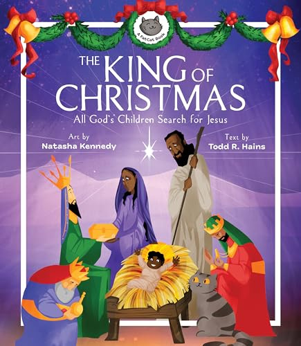 The King of Christmas – All God′s Children Search for Jesus (A Fatcat Book)