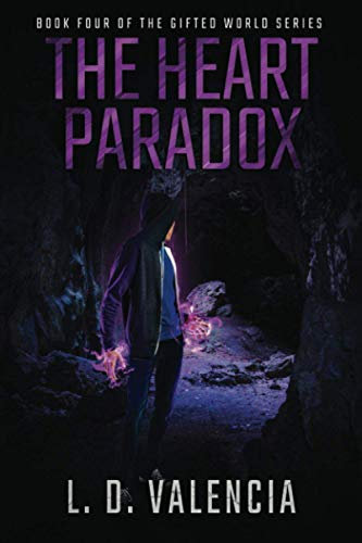 The Heart Paradox: Book Four of The Gifted World Series