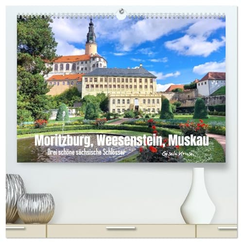 Moritzburg, Weesenstein, Muskau - Drei schöne sächsische Schlösser (hochwertiger Premium Wandkalender 2026 DIN A2 quer), Kunstdruck in Hochglanz: Drei ... im Schlösserland Sachsen (CALVENDO Orte)
