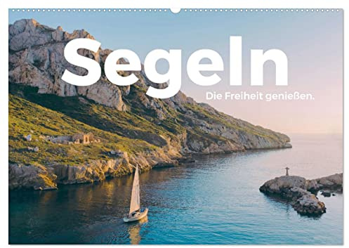 Segeln - Die Freiheit genießen. (Wandkalender 2026 DIN A2 quer), CALVENDO Monatskalender: Entdecken Sie die atemberaubende Welt des Segelns. (CALVENDO Orte)
