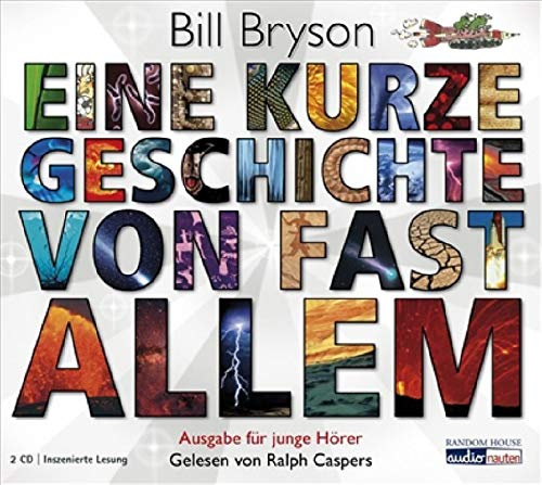 Eine kurze Geschichte von fast allem: Ausgabe für junge Hörer