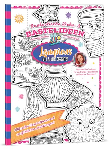 Bine Brändle - Lampions mit & ohne Gesichter - Fantastische Deko- & Bastelideen mit originellen Malvorlagen