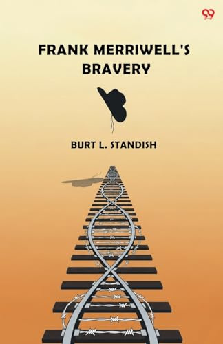 Frank Merriwell's Bravery