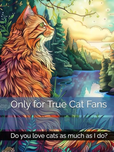 Only for True Cat Fans (Coloring books)