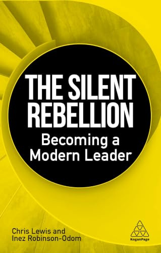 The Silent Rebellion: Becoming a Modern Leader