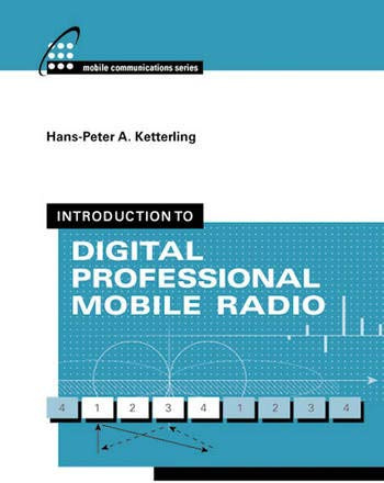 Introduction to Digital Professional Mobile Radio (Artech House Mobile Communications Library)