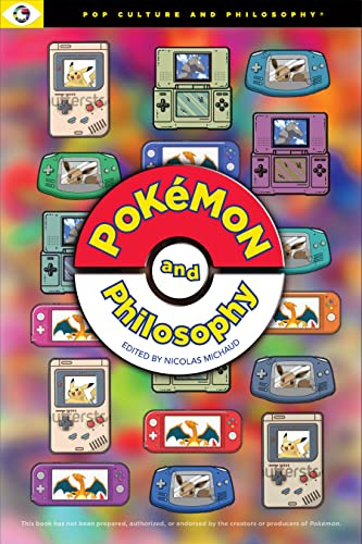Pokemon and Philosophy: A Trainer's Guide to the Toughest Questions: 5 (Pop Culture and Philosophy)
