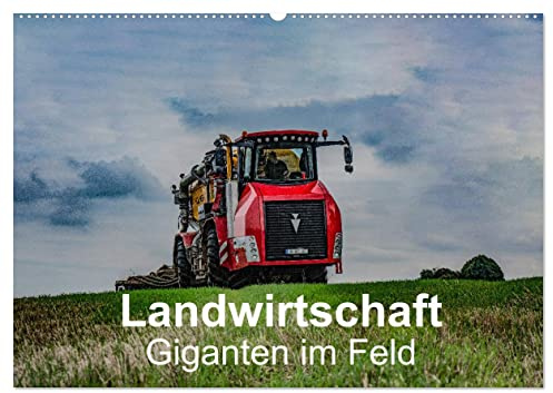 Landwirtschaft - Giganten im Feld (Wandkalender 2026 DIN A2 quer), CALVENDO Monatskalender: Modernste Traktoren beim Ernteeinsatz. Von der Saat bis zur Ernte. (CALVENDO Technologie)