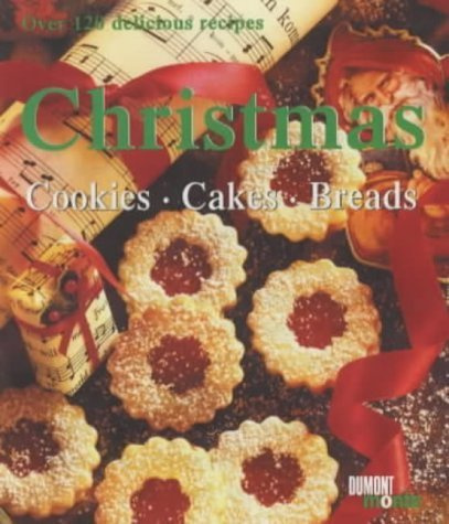 Christmas: Cookies, Cakes, Breads (monte von DUMONT)