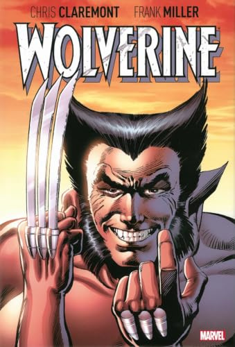 Wolverine by Claremont & Miller