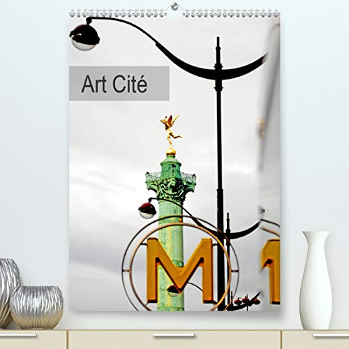 Art Cité (Premium, hochwertiger DIN A2 Wandkalender 2021, Kunstdruck in Hochglanz): Paysages urbains entre patrimoine et architecture (Calendrier mensuel, 14 Pages )
