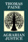 Agrarian Justice: By the Author of Common Sense and The Age of Reason