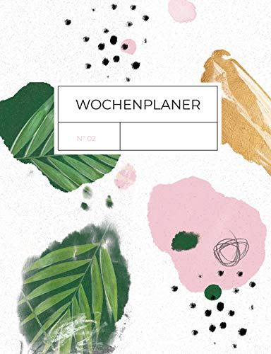 Wochenplaner: undatiert, Terminplaner, Monatsreflexion und kreative Seiten, eine Woche zwei Seiten, 130 Seiten Softcover