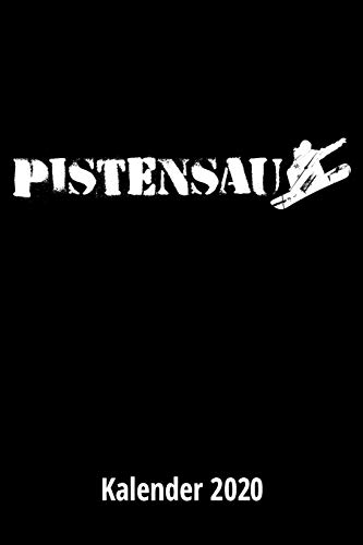 Pistensau Kalender 2020: 2 Seiten = 1 Woche, Terminplaner, Taschenkalender, Kalender, Wochenplaner, Planer, Organizer 2020