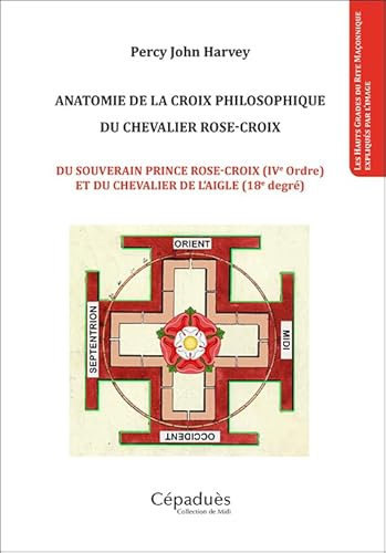 Anatomie de la croix philosophique du chevalier rose-croix