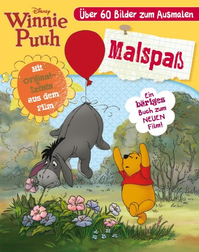 Disney: Malen Winnie Puuh Der Film: Ein bäriges Buch zum neuen Film. Über 60 Bilder zum Ausmalen. Mit Originalszenen aus dem Film