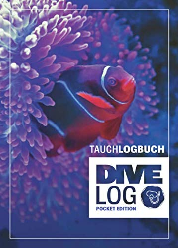 Tauchlogbuch I Dive Log Pocket Edition: Kleines Logbuch als Geschenk für Taucher & Scuba Diver zum dokumentieren von 80 Tauchgängen I Inhaltsverzeichnis I Format: DIN A6 I 84 Seiten I Anemonen Fisch