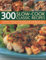 300 Slow-cook Classic Recipes: A Collection of Delicious Minimum Effort Meals, Including Soups, Stews, Roasts, Hotpots, Casseroles, Curries and ... Curries and Tagines, Shown in 300 Photographs