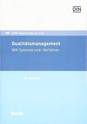 Qualitätsmanagement: QM-Systeme und -Verfahren (DIN-Taschenbuch)