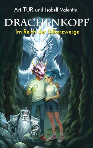 Drachenkopf 3: Im Reich der Silberzwerge