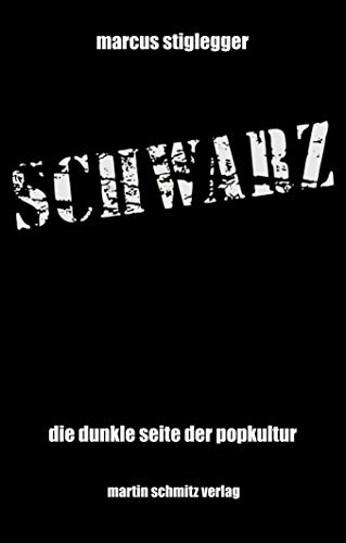 Schwarz: Die dunkle Seite der Popkultur