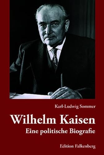 Wilhelm Kaisen: Eine politische Biografie