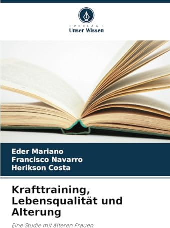 Krafttraining, Lebensqualität und Alterung: Eine Studie mit älteren Frauen