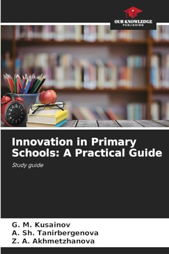 Innovation in Primary Schools: A Practical Guide: Study guide