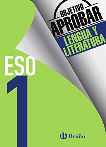 Objetivo aprobar Lengua y Literatura 1 ESO: Edición 2016