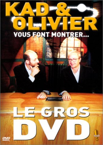 Kad et Olivier vous font montrer Le Gros DVD