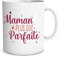 STC MUG CÉRAMIQUE Maman Plus Que Parfaite 9.5CM Blanc