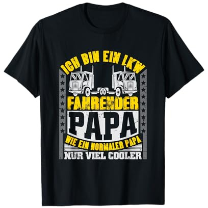 LKW fahrender Papa Trucker T-Shirt