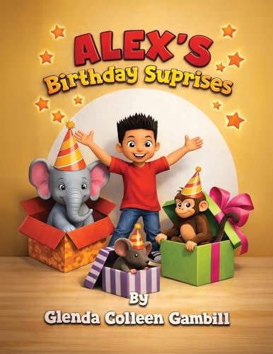 Alex's Birthday Surprises
