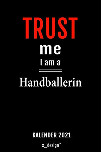 Kalender 2021 für Handballer / Handballerin: Wochenplaner / Tagebuch / Journal für das ganze Jahr: Platz für Notizen, Planung / Planungen / Planer, Erinnerungen & Sprüche