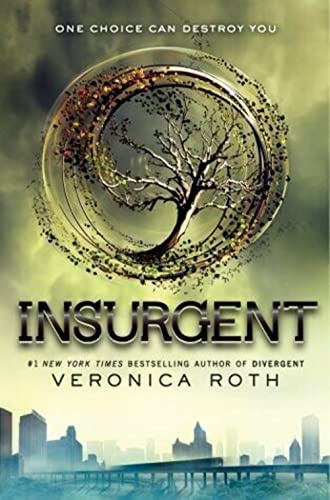 Insurgent: A #1 NYT Bestselling YA Dystopian Thriller of Love and War