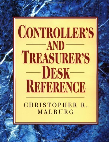 Controller's and Treasurer's Desk Reference