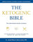 Ketogenic Bible: The Authoritative Guide to Ketosis