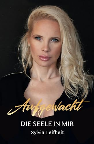 Aufgewacht: Die Seele in mir
